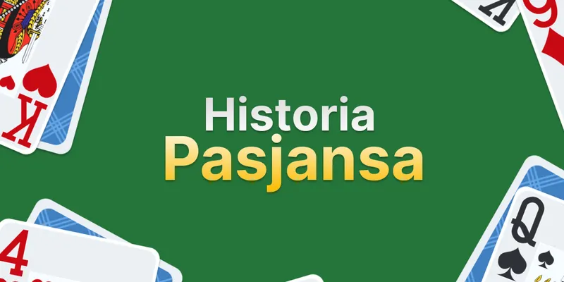Historia Pasjansa